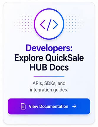 click here to explore quicksale hub docs