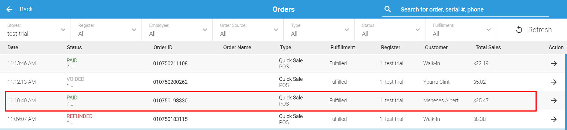 row highlighted: 11:10:40 am, paid, order 010750193330, meneses albert, quick sale pos, fulfilled, register 1 test trial, .47, arrow action